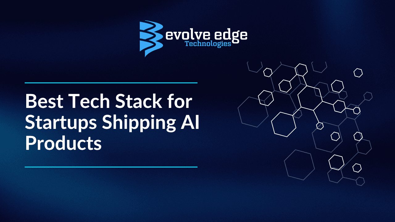 Best Tech Stack for Startups Shipping AI Products